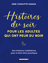 Livre Histoires du soir pour les adultes qui ont peur du noir